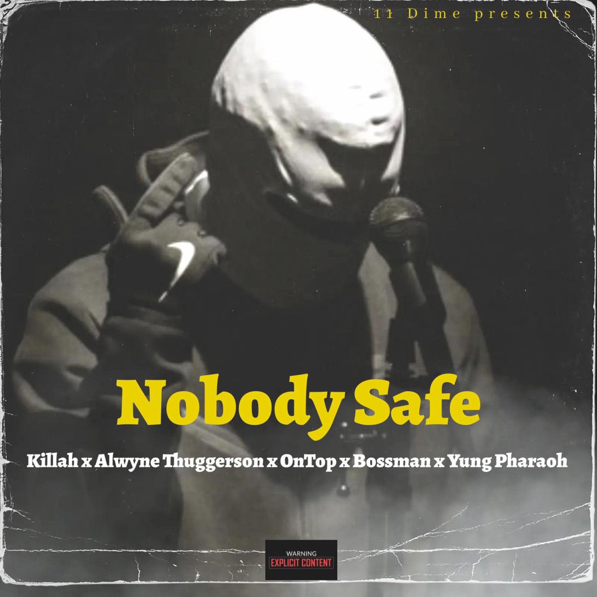 NOBODY SAFE (feat. Alwyne Thuggerson, Yung Pharaoh Bazzu, Bossman34 & OnTop34) - Single by Syllent Killah album cover