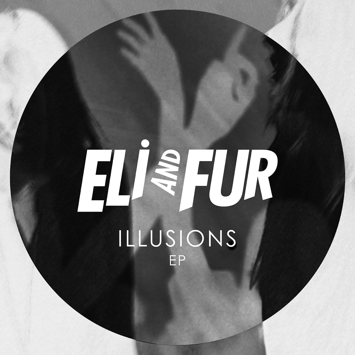 Illusions - EP by Eli & Fur album cover