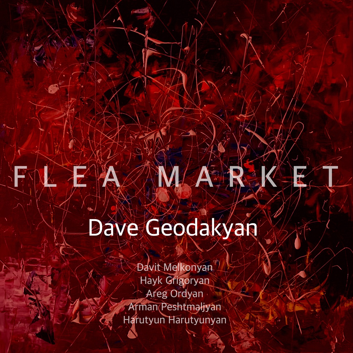 Flea Market - Single (feat. Davit Melkonyan, Hayk Grigoryan, Areg Ordyan, Arman Peshtmaljyan & Harutyun Harutyunyan) - Single by Dave Geodakyan album cover