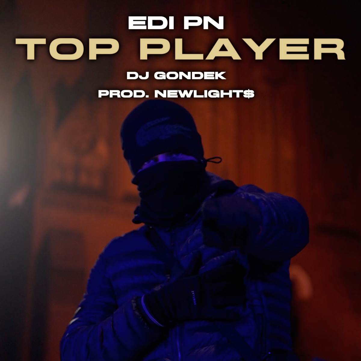 Top Player (feat. DJ Gondek) - Single by Edi PN & Newlight$ album cover