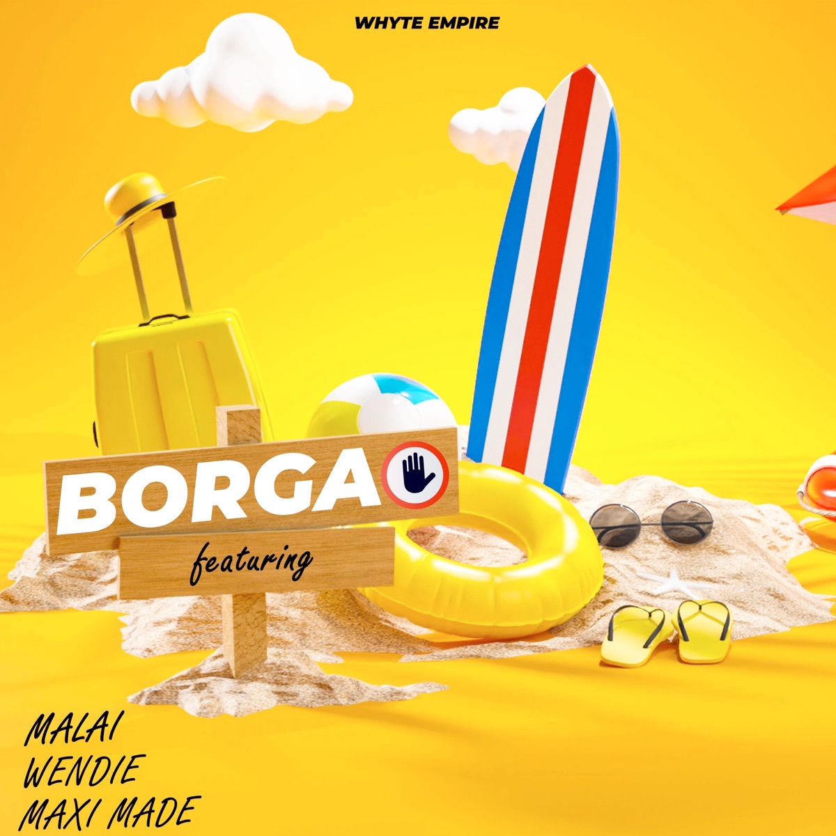 Borga (feat. Maxi Made, Malai & Wenddie) - Single by Whyte Empire album cover