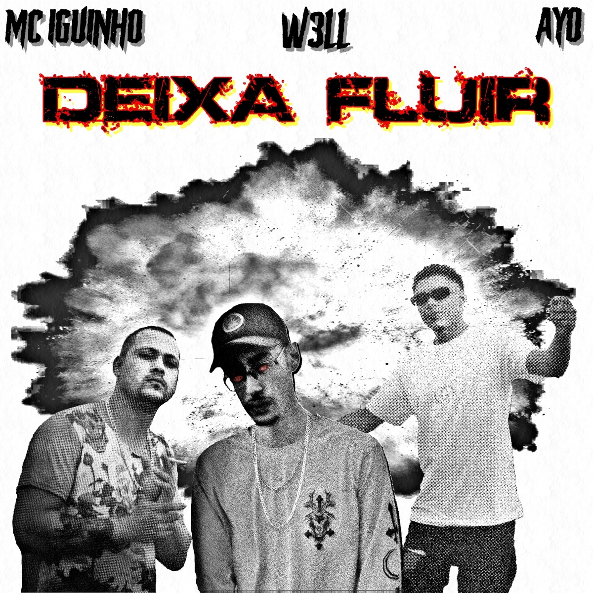 Deixa Fluir (feat. MC Iguinho & Ayo) - Single by W3LL album cover