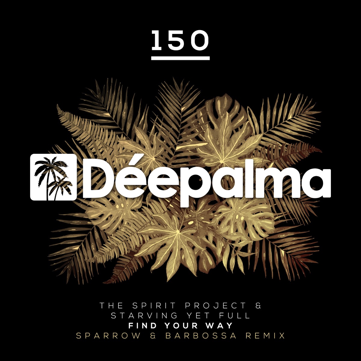 Find Your Way (Sparrow & Barbossa Remix) - Single by The Spirit Project & STARVING YET FULL album cover