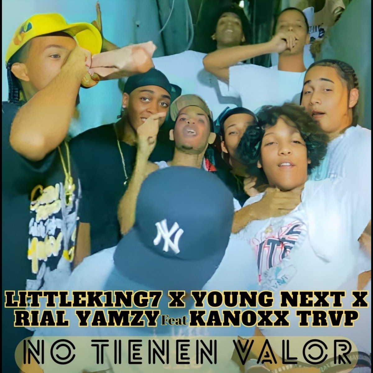 No Tienen Valor (feat. Kanoxx Trvp) - Single by LittleK1ng7, Young Next & Rial Yamzy album cover