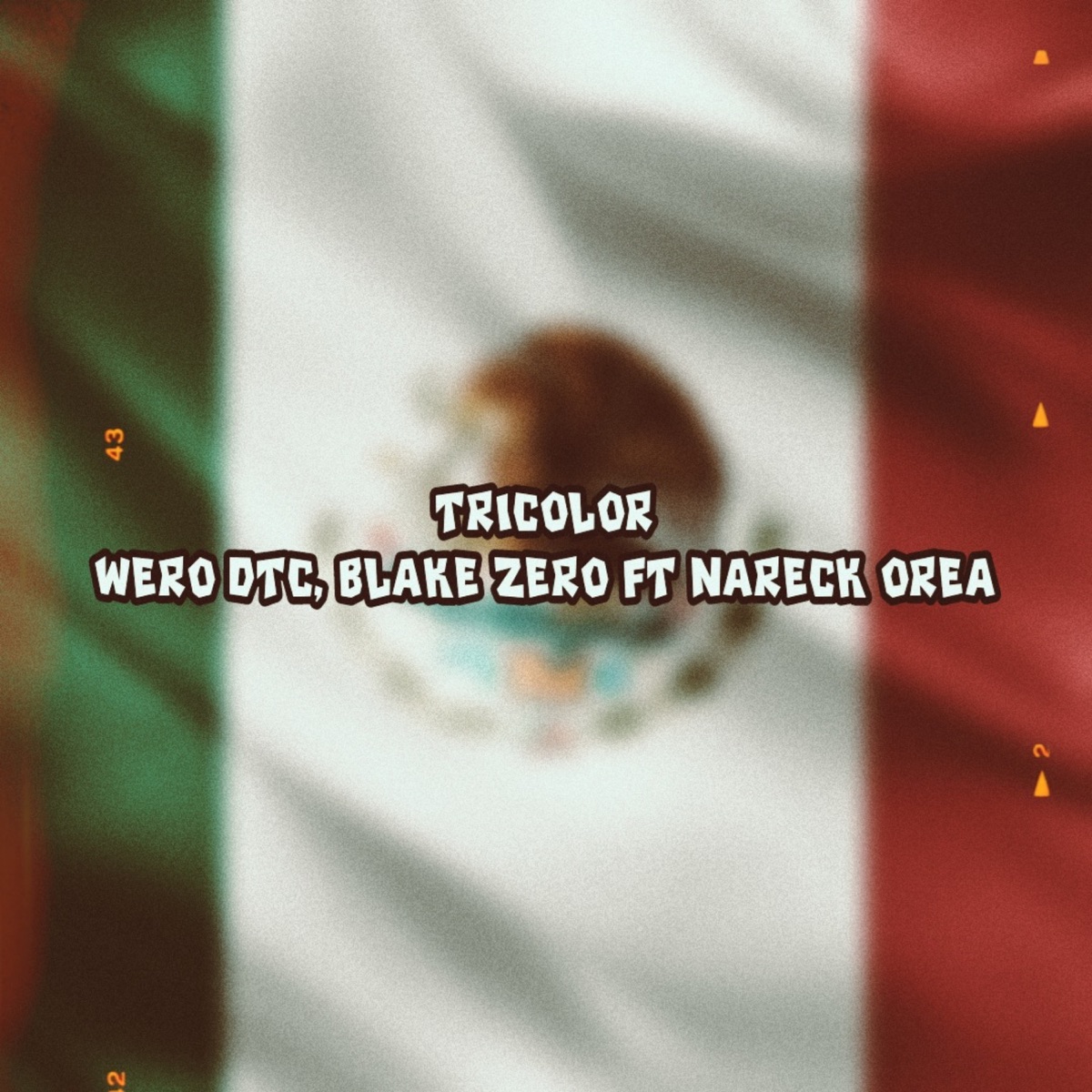 Tricolor (feat. Nareck Orea) - Single by Wero DTC & Blake Zero album cover