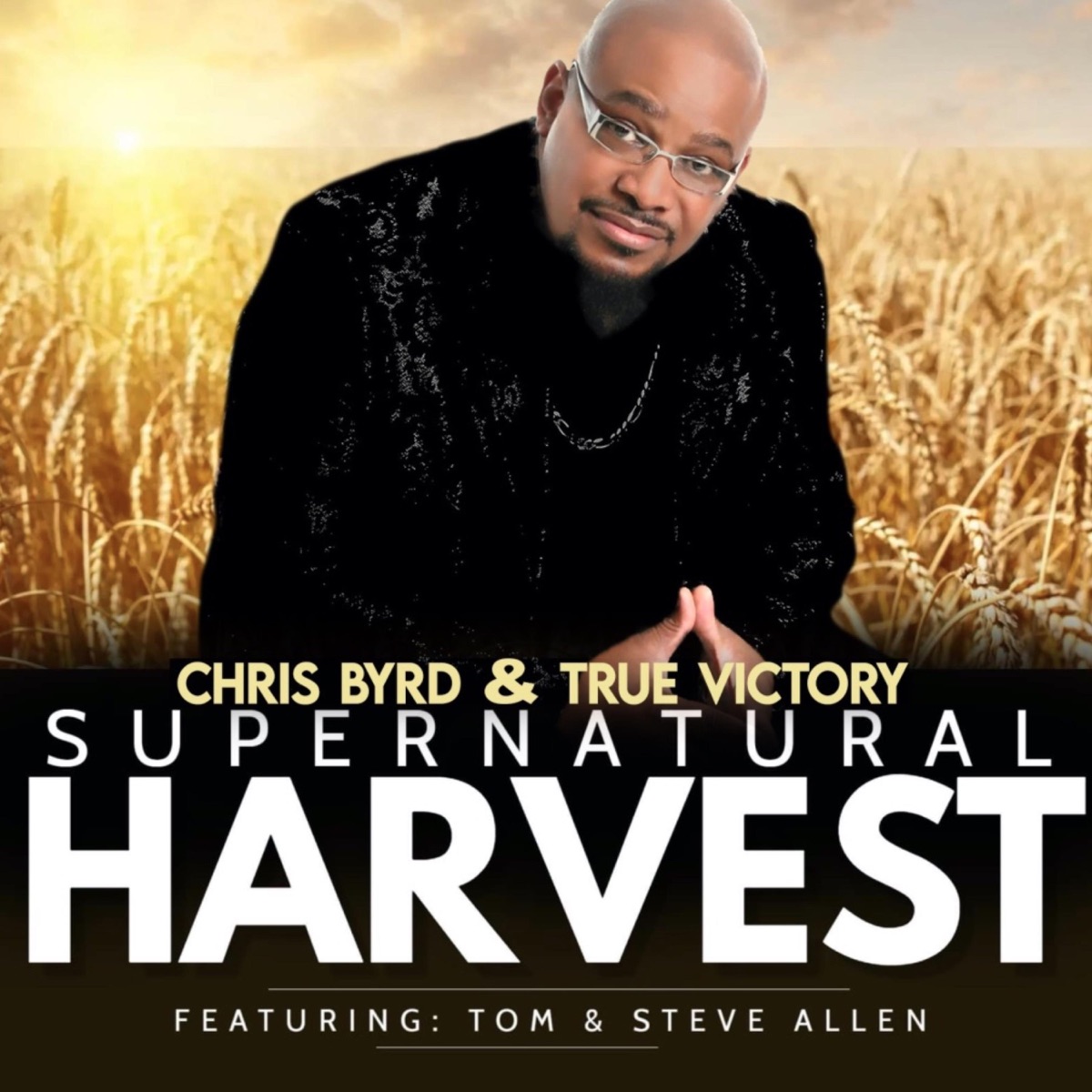 Supernatural Harvest (feat. Tom Allen & Steve Allen) - Single by Chris Byrd & True Victory album cover