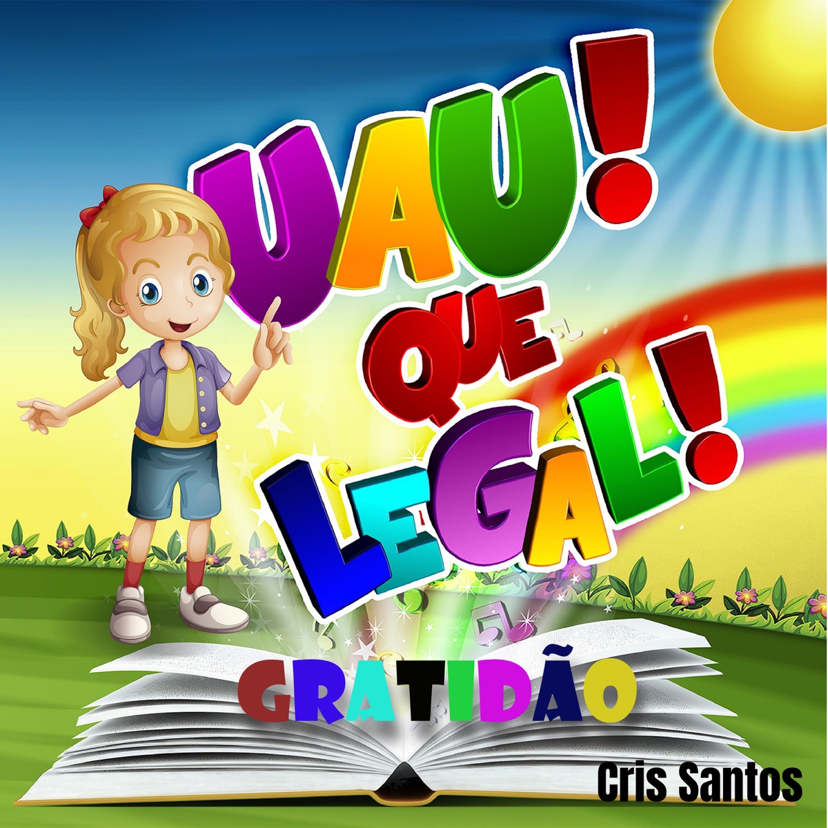 Uau! Que Legal! - Gratidão - Single by Cris Santos album cover