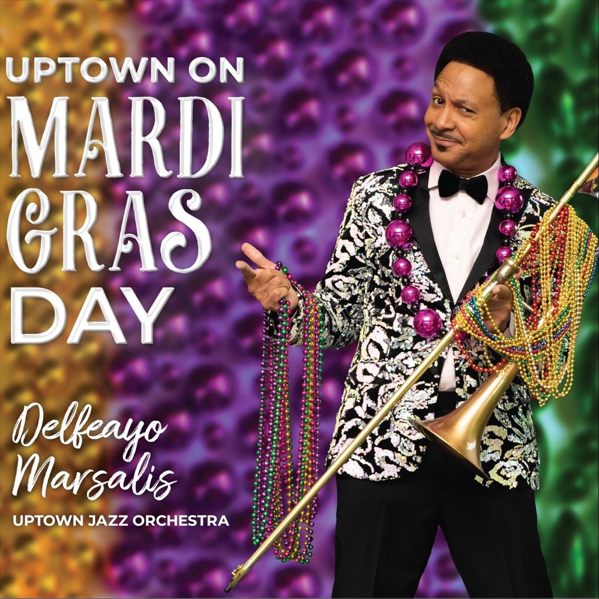 Uptown on Mardi Gras Day by Delfeayo Marsalis & Uptown Jazz Orchestra album cover