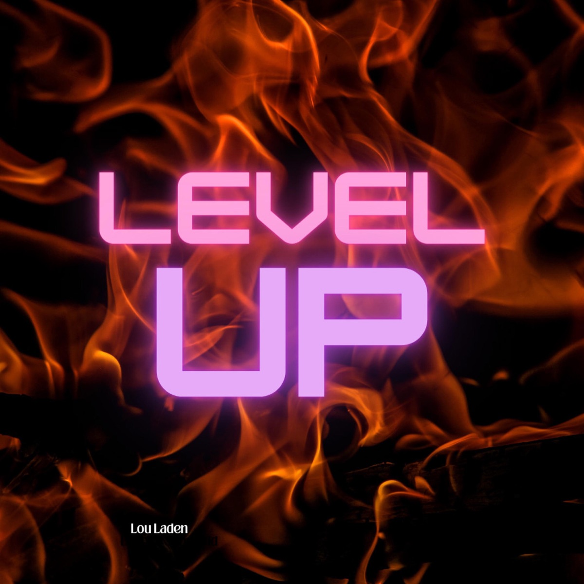 Level Up! - Single by Lou Laden album cover