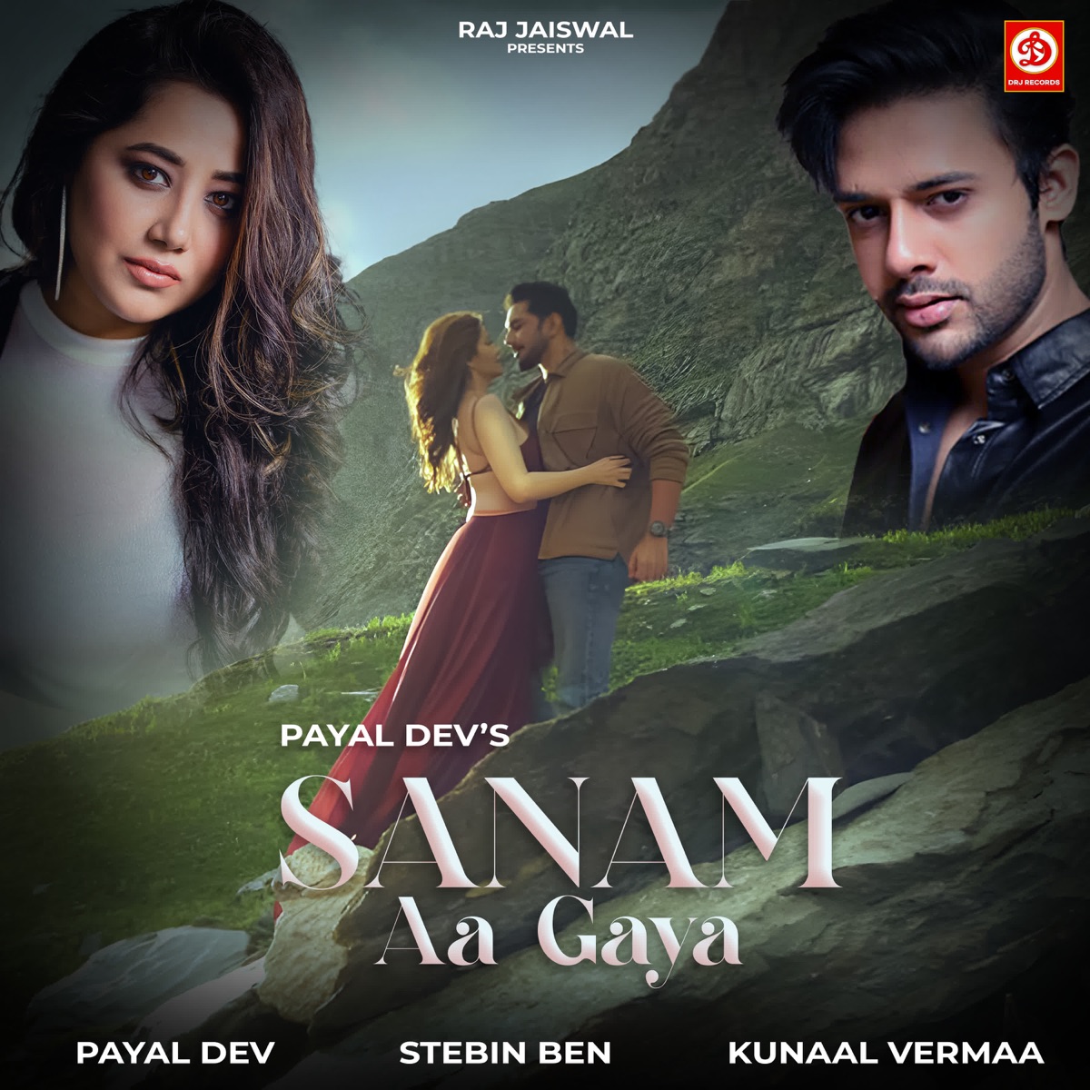 Sanam Aa Gaya - Single by Payal Dev, Stebin Ben & Kunaal Verma album cover