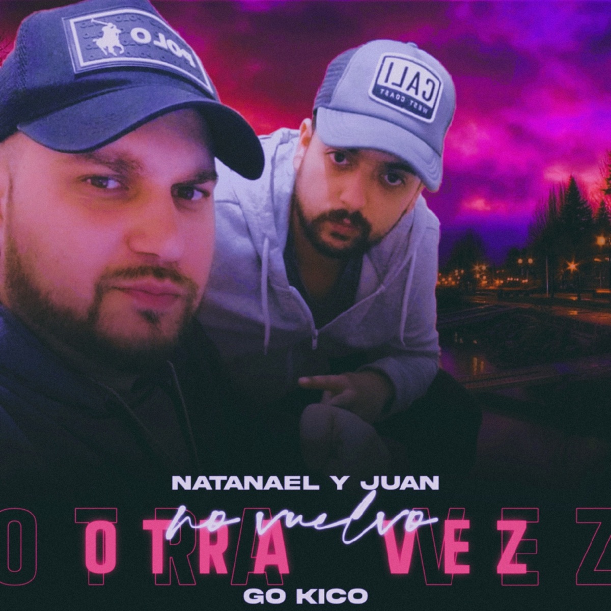 No Vuelvo Otra Vez - Single by Go Kico, Natanael & JUAN album cover