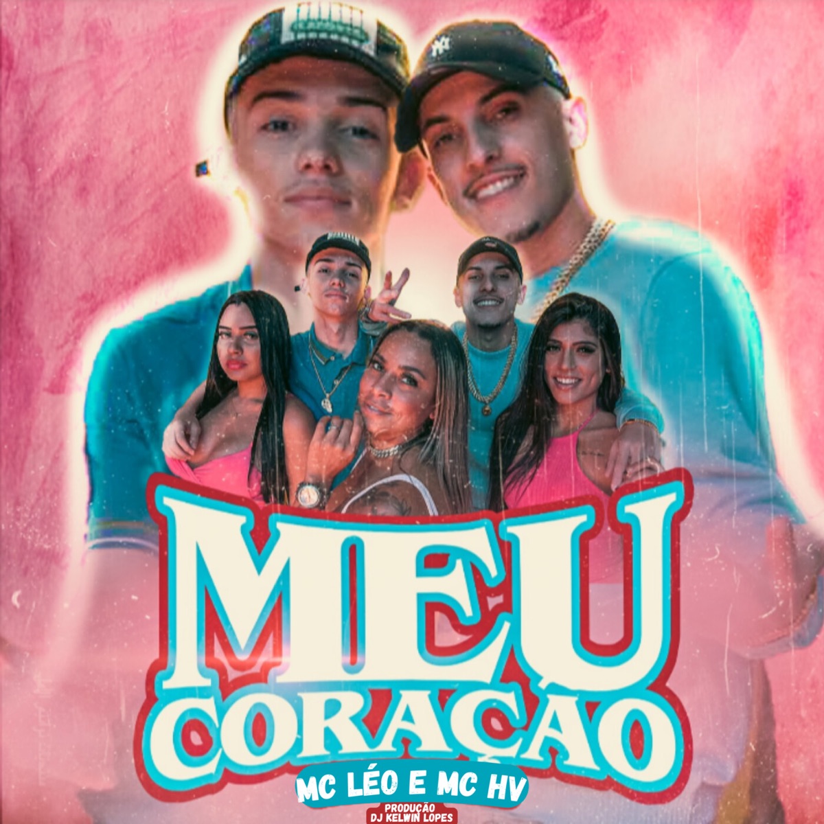Meu Coração - Single by Léo Picadilha, MC HV & DJ Kelwin Lopes album cover