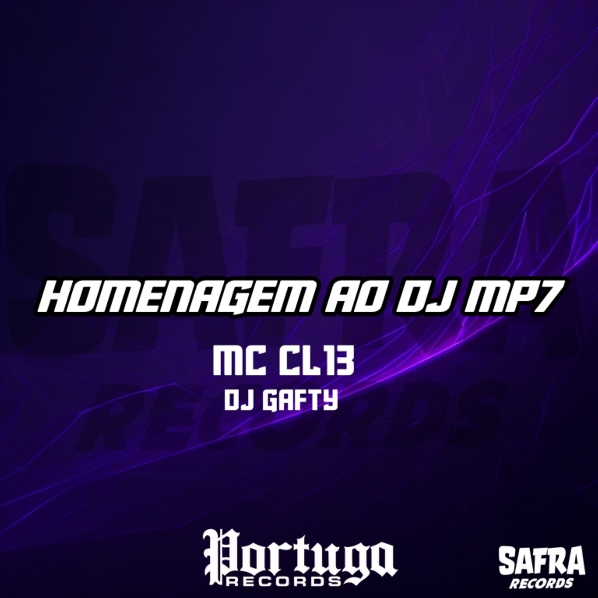 HOMENAGEM AO DJ MP7 - Single by MC CL13 & DJ GAFTY album cover