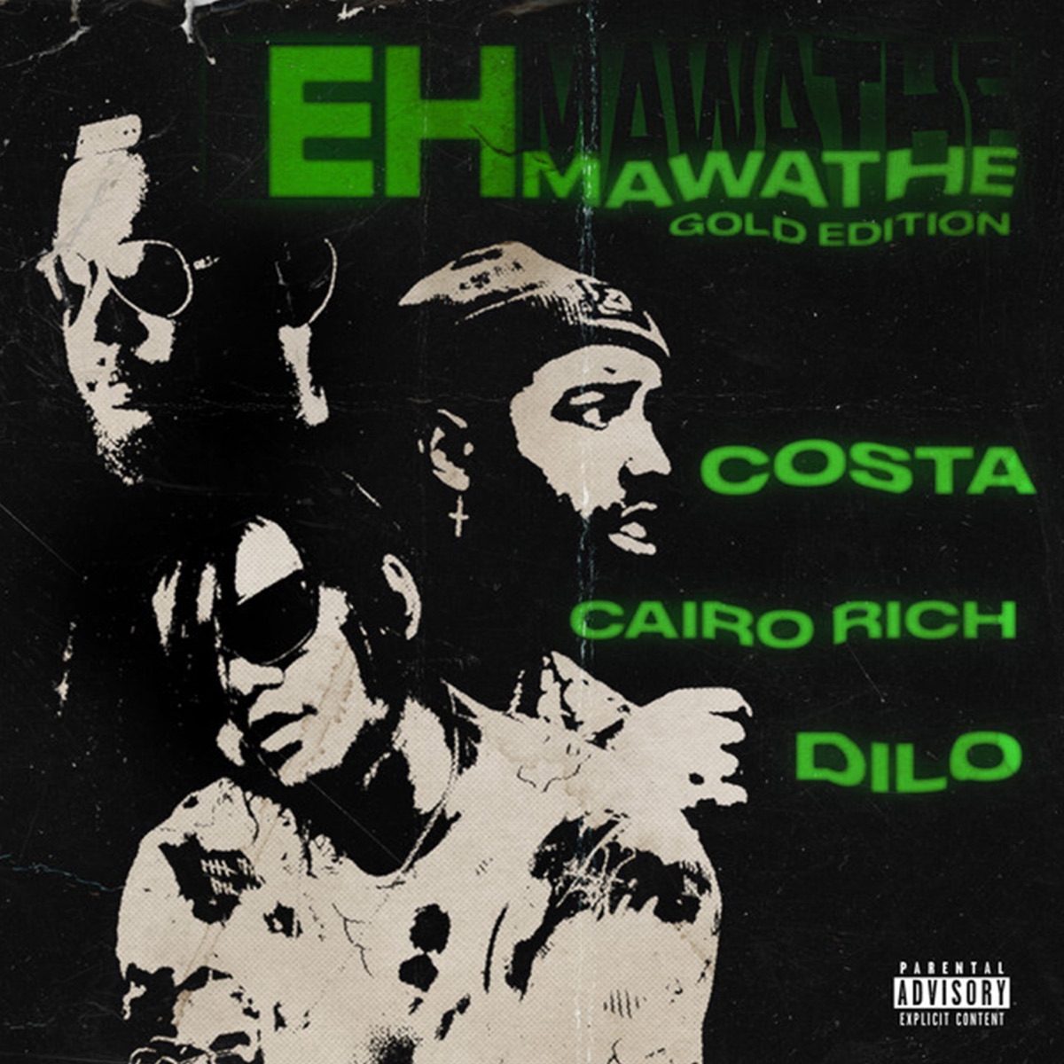 Eh Mawathe (Gold Edition) - Single by Cairo Rich, Costa & Dilo album cover