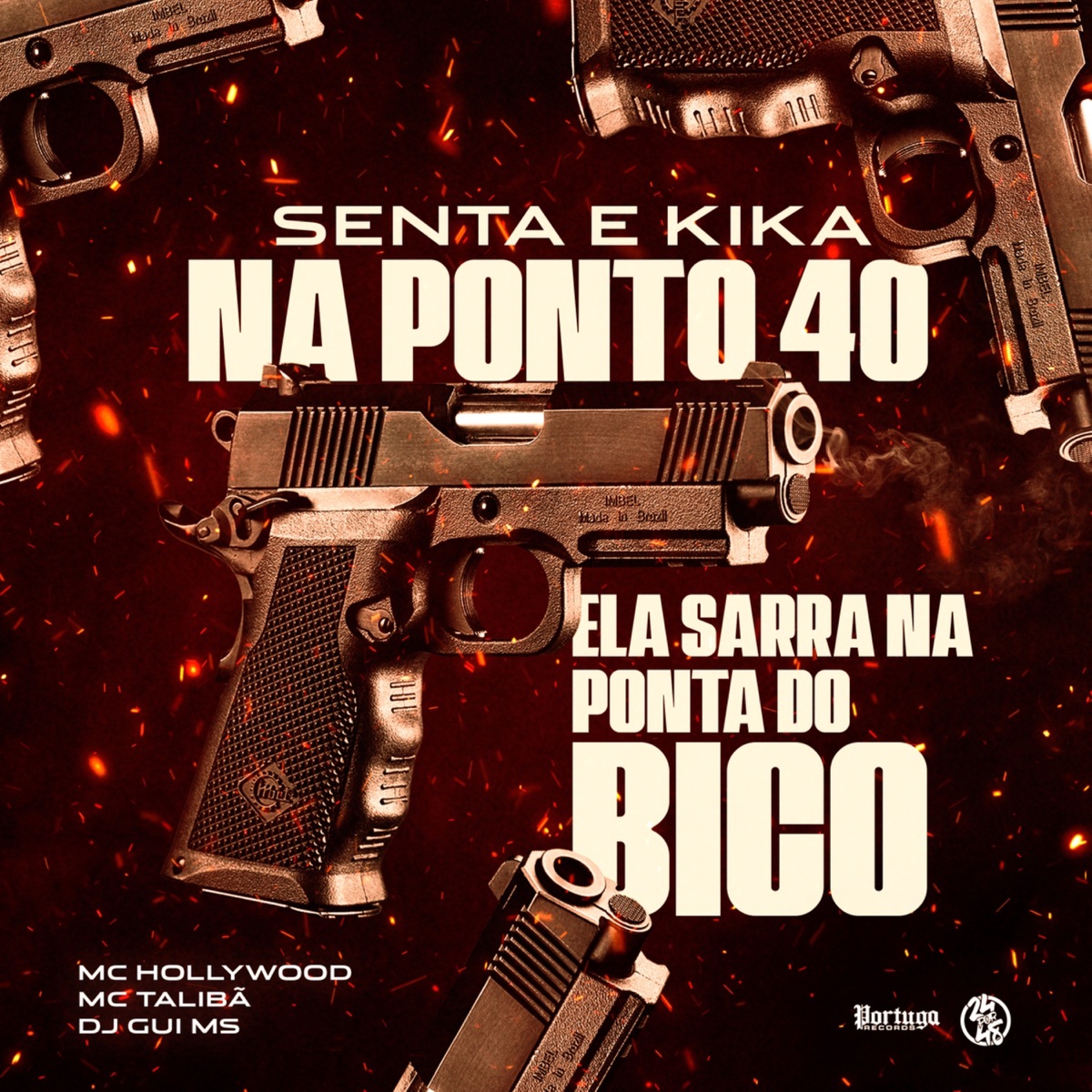 Senta e Kika na Ponto 40 - Ela Sarra na Ponta do Bico - Single by Dj Guih Ms, MC Talibã & MC Hollywood album cover
