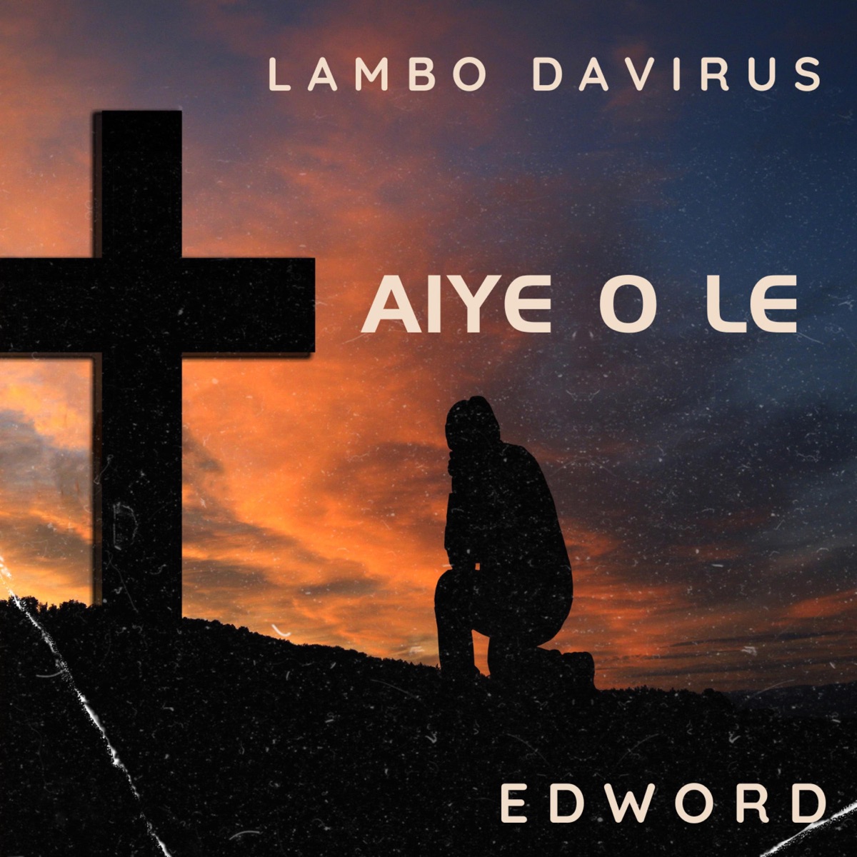 Aiye O Le (feat. Edword) - Single by LAMBO DAVIRUS album cover