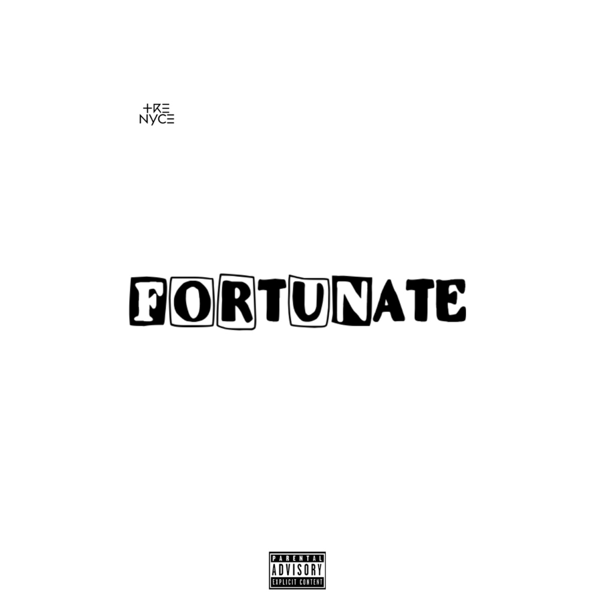 Fortunate - Single by Tre Nyce album cover