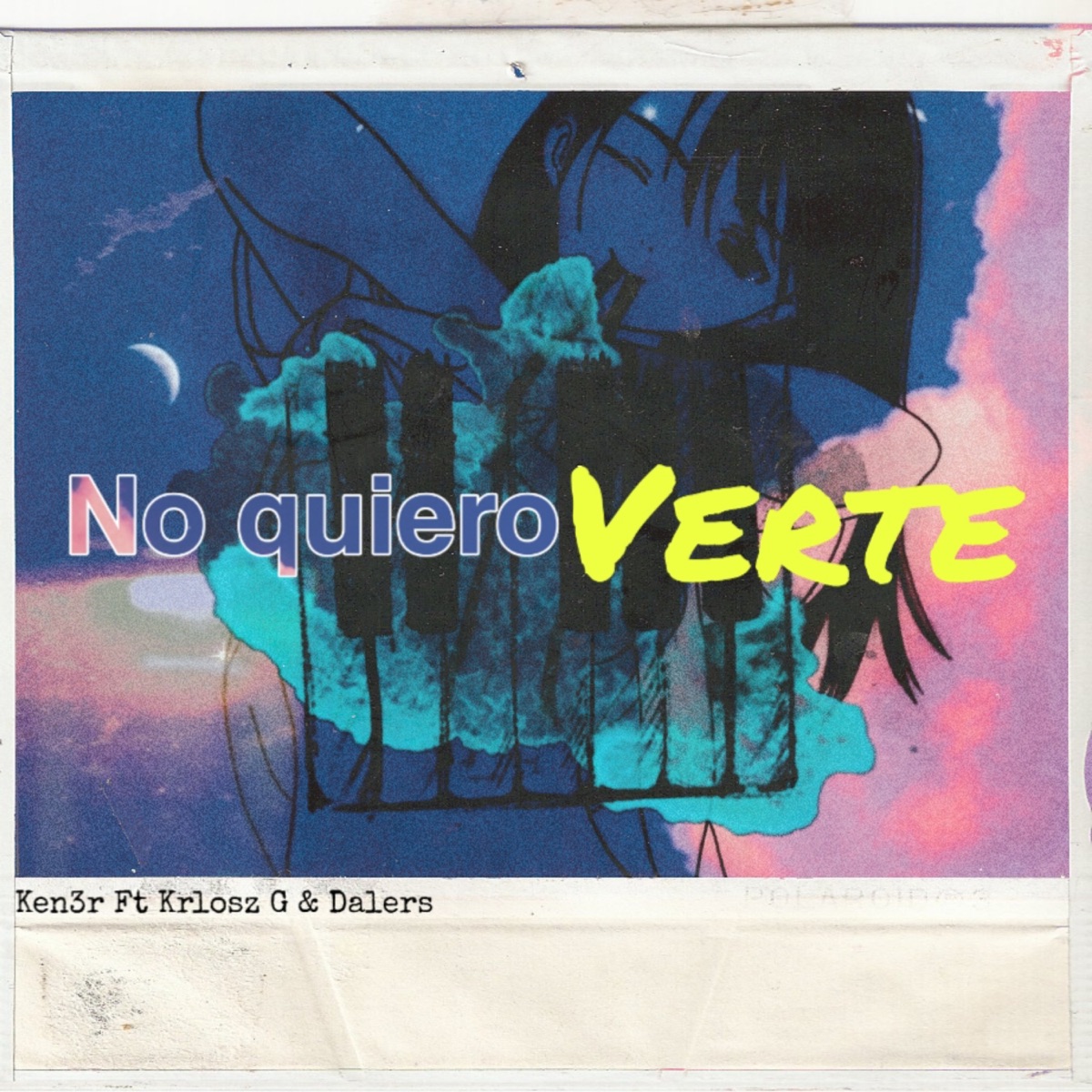 No Quiero Verte (feat. Krlosz G & DaLers) - Single by KEN3R album cover