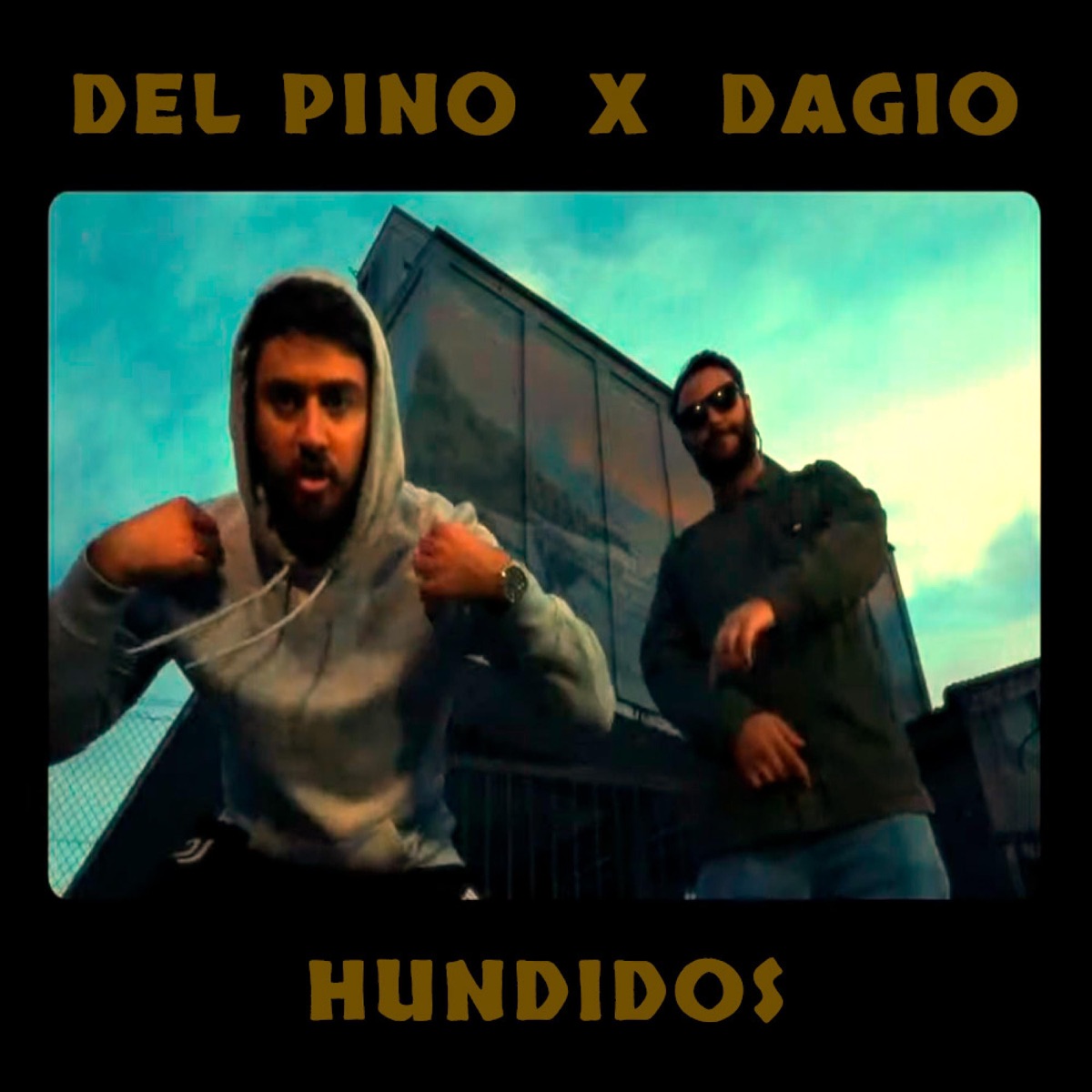 Hundidos (feat. Dagio) - Single by Del Pino album cover
