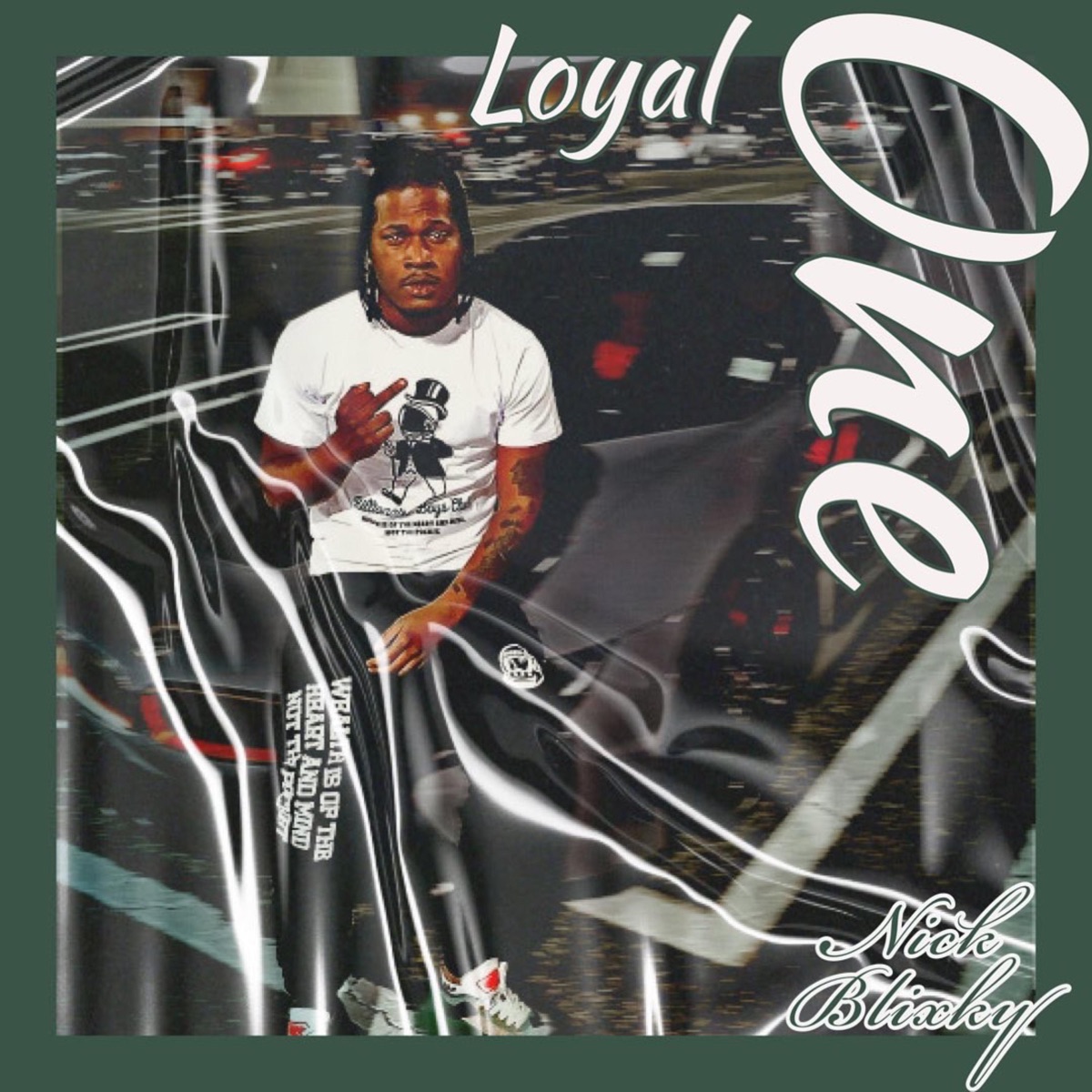 Loyal One by Nick Blixky album cover