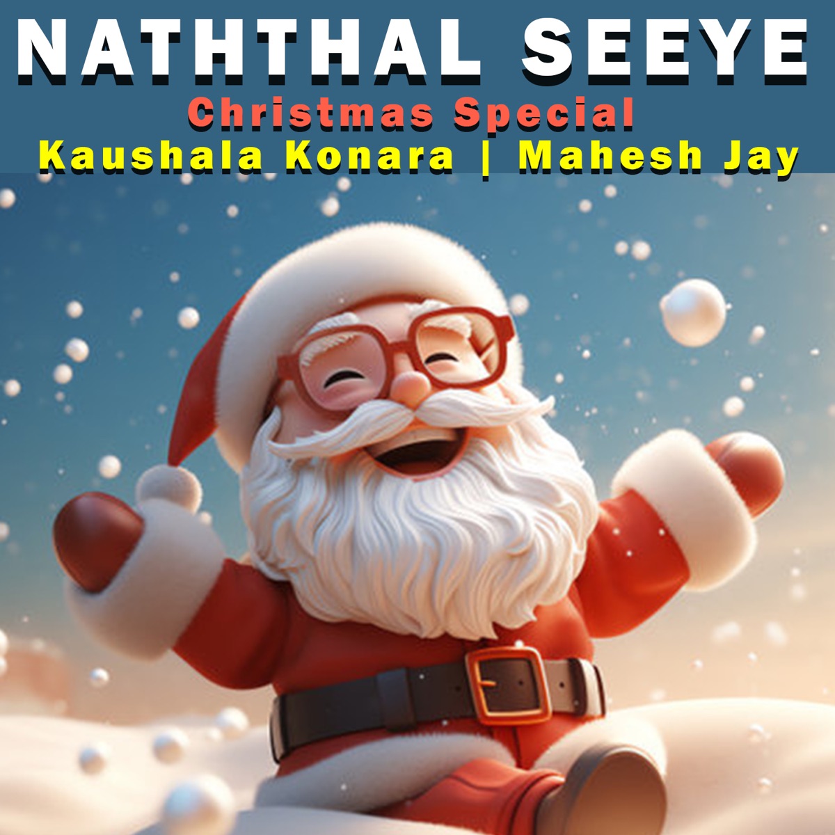 Naththal Seeye - Christmas Special - Single by Kaushala Konara & Mahesh Jay album cover