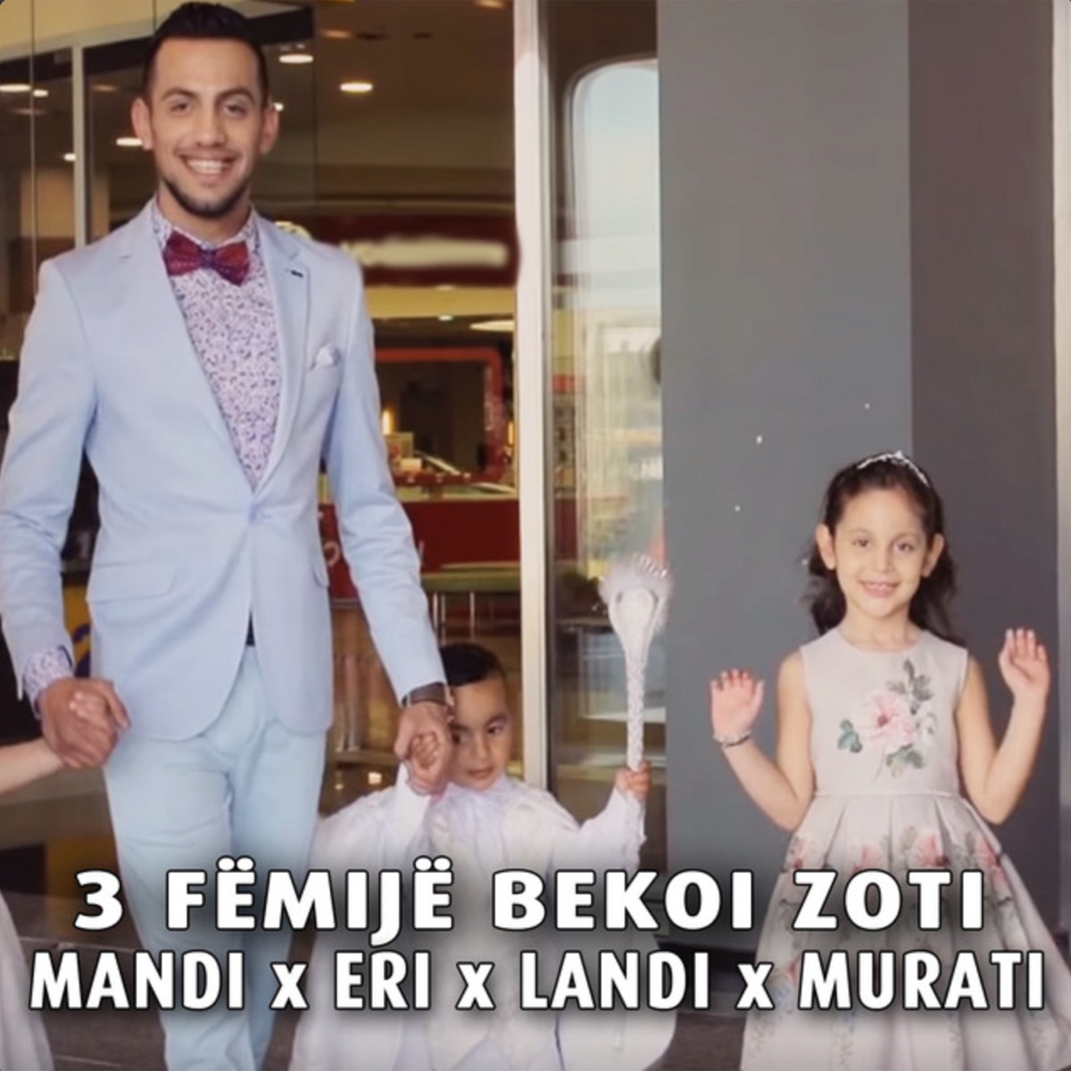 3 Femije Bekoi Zoti - Single by Mandi, Eri Qerimi, Landi Roko & Mura'Ti album cover