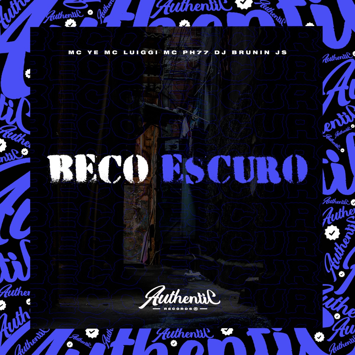 Beco Escuro (feat. MC Luiggi, MC PH77 & MC YE) - Single by DJ BRUNIN JS album cover