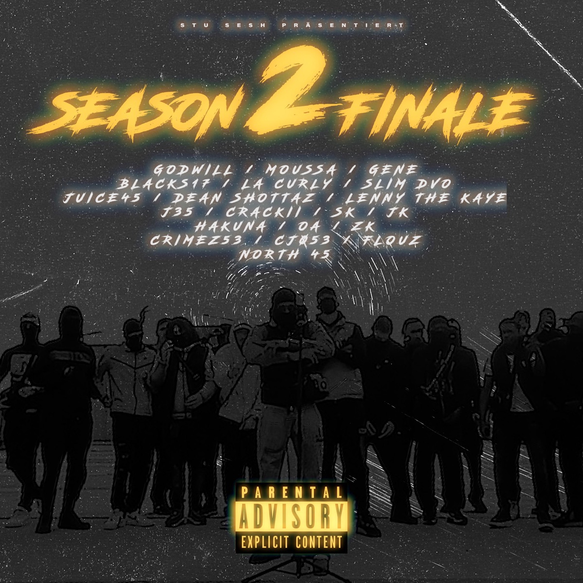 Season 2 Finale (feat. Godwill, Moussa, Géné, La Curly, Slim Dvo, Juice 45, Dean Shottaz, Lenny The Kaye, J'35, Crackii, SK KINGSTON, JK KINGSTON, OA, ZK, CRIMEZ53, CJ053, Flouz & NORTH45) - Single by Stu Sesh, Blacks17 & HAKUNA album cover