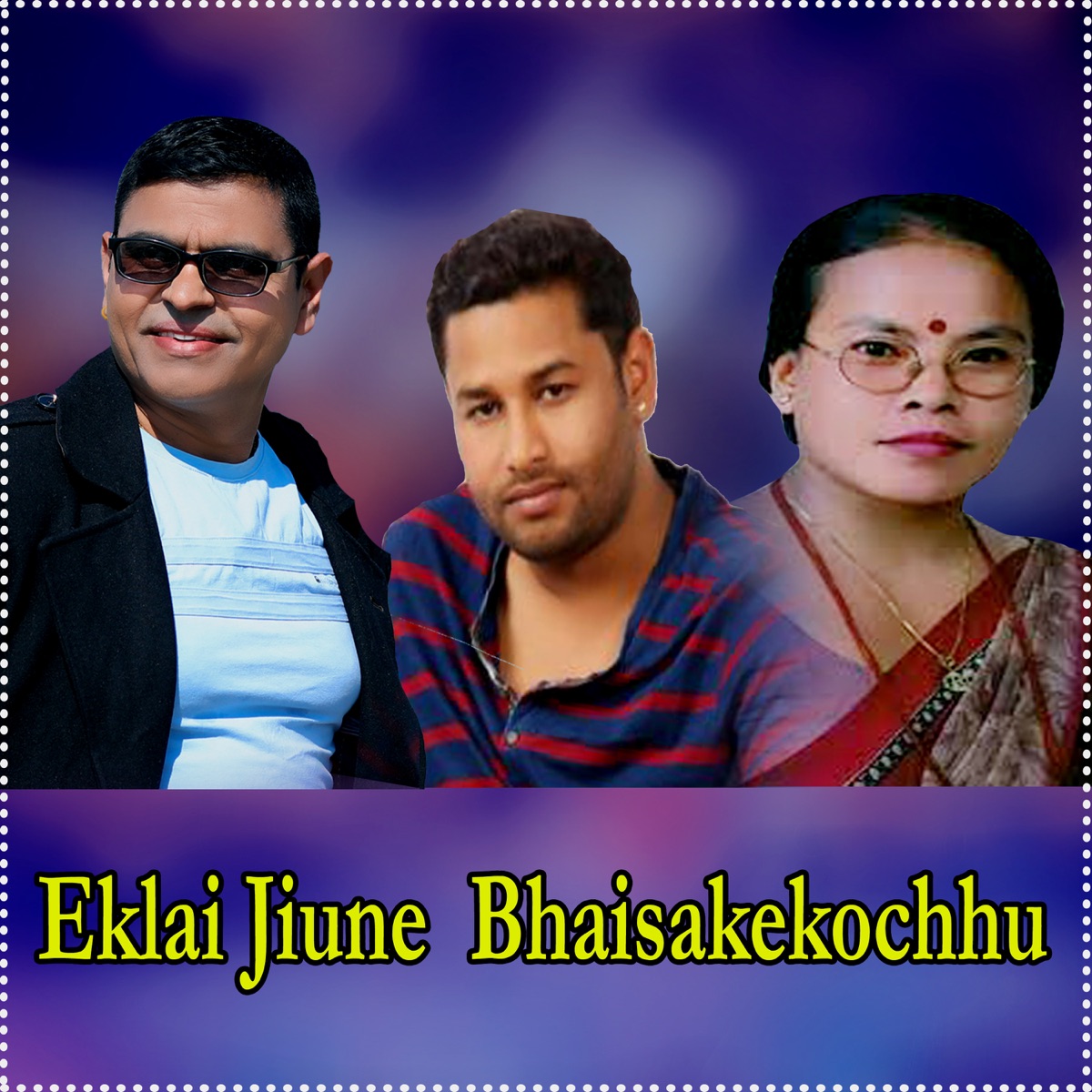 Eklai Jiune Bhaisakekochhu - Single by Dhakaram Paudel, Bima Kumari Dura & Kulendra B.K. album cover