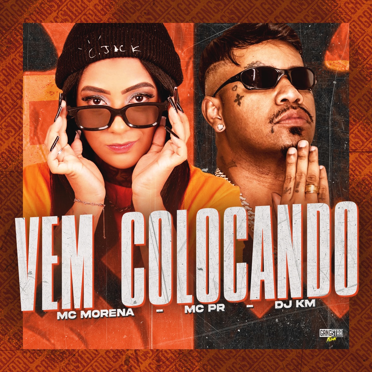 Vem Colocando (feat. Gangstar Funk) - Single by Mc Morena, MC PR & DJ KM album cover