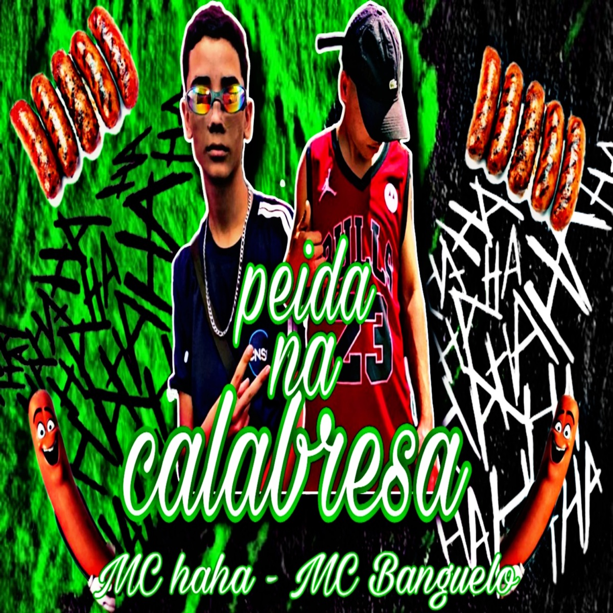 Peida na calabresa - Single by MC Banguelo & MC hahaha album cover
