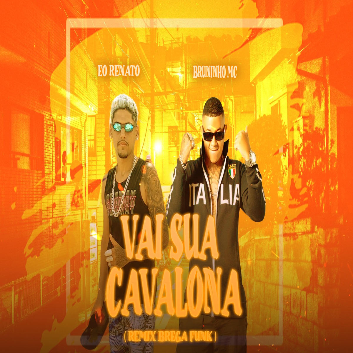 Vai Sua Cavalona (Remix) - Single by Bruninho mc & Eo Renato album cover