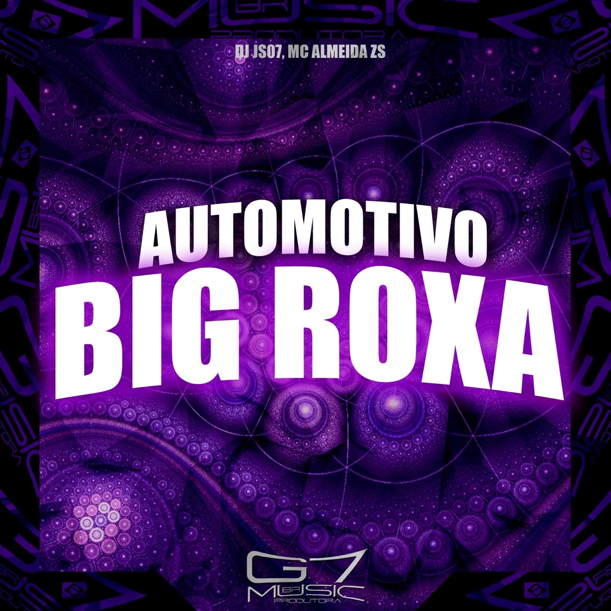 Automotivo Big Roxa - Single by DJ JS07 & MC Almeida ZS album cover