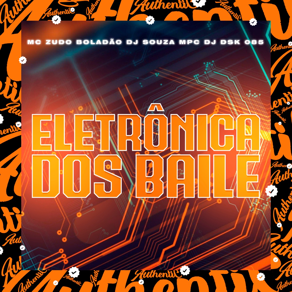 Eletrônica dos Baile (feat. MC ZUDO BOLADÃO & Dj dsk 085) - Single by DJ SOUZA MPC album cover