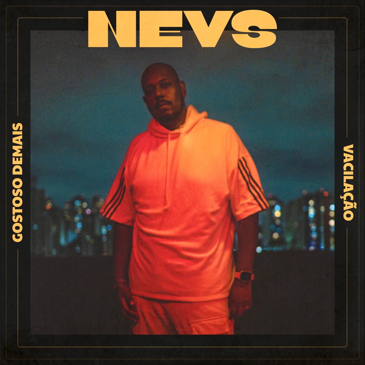 Gostoso Demais / Vacilação - Single by Nevs album cover