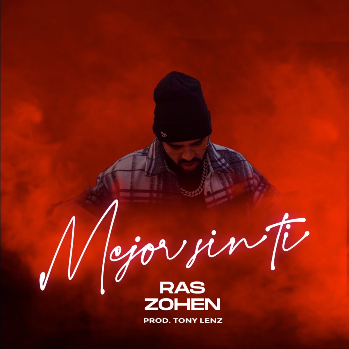 Mejor sin ti - Single by Ras Zohen & Tony Lenz album cover