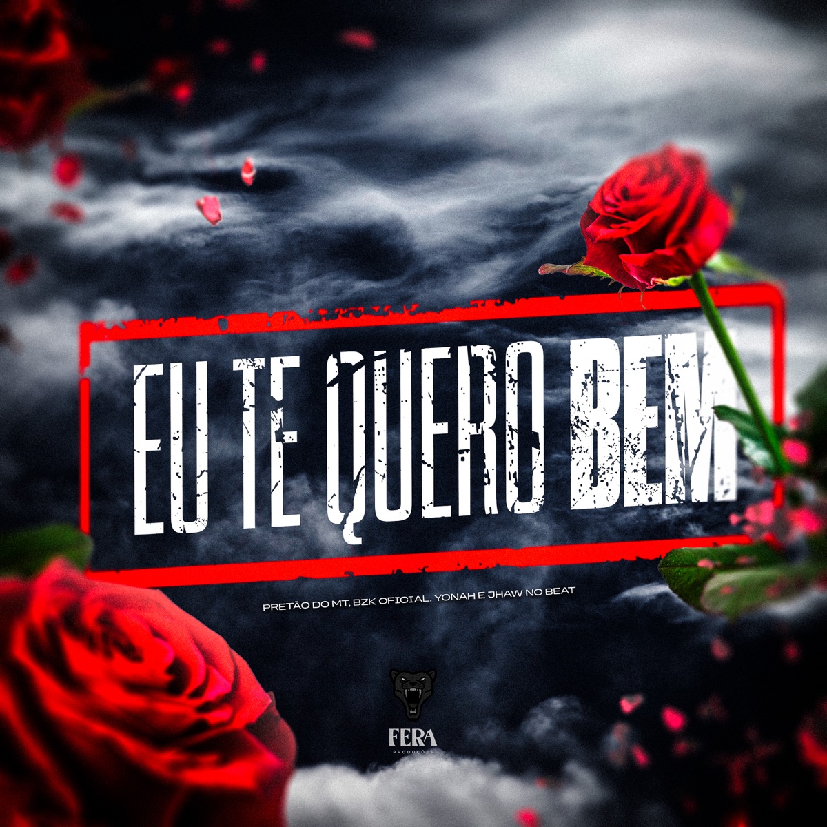 Eu Te Quero Bem (feat. BZK OFC & Mc Yonah) - Single by Jhaw no Beat & Pretão do Mt album cover