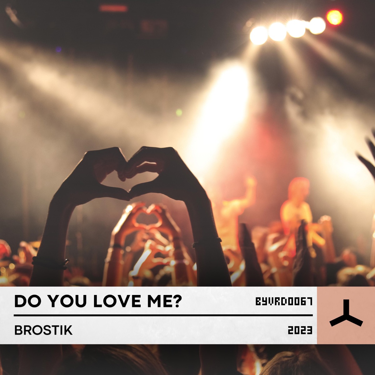 Do You Love Me? - Single by Brostik album cover