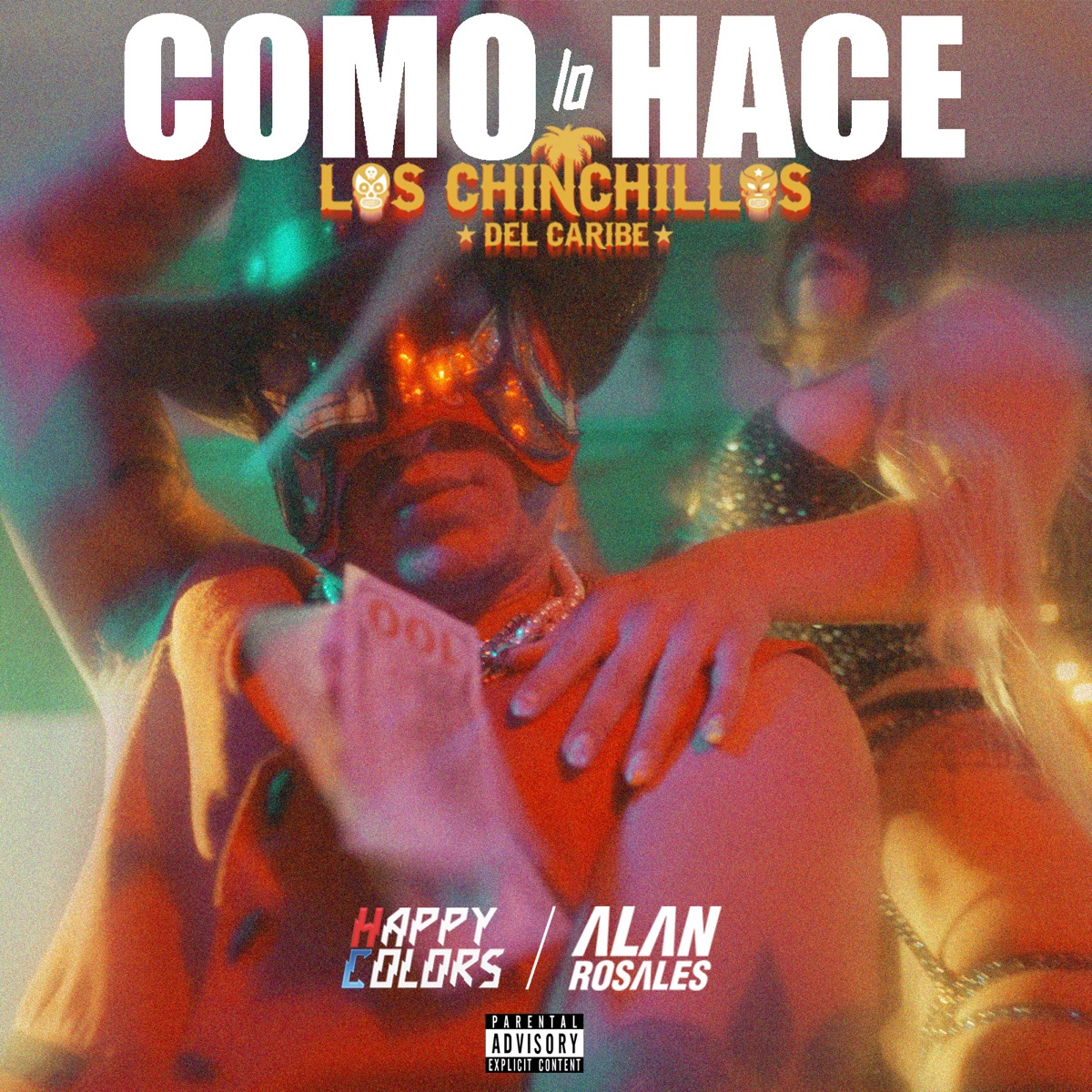 Como Lo Hace - Single by Los Chinchillos Del Caribe, Happy Colors & Alan Rosales album cover