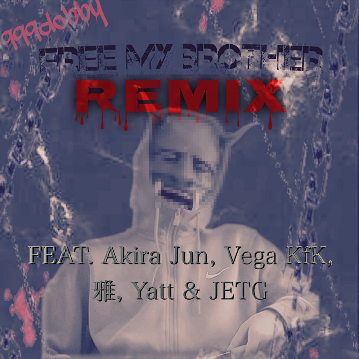 Free My Brother (feat. Akira Jun, Vega KfK, Miyabi, Yatt & JETG) [Remix] - Single by 999dobby album cover