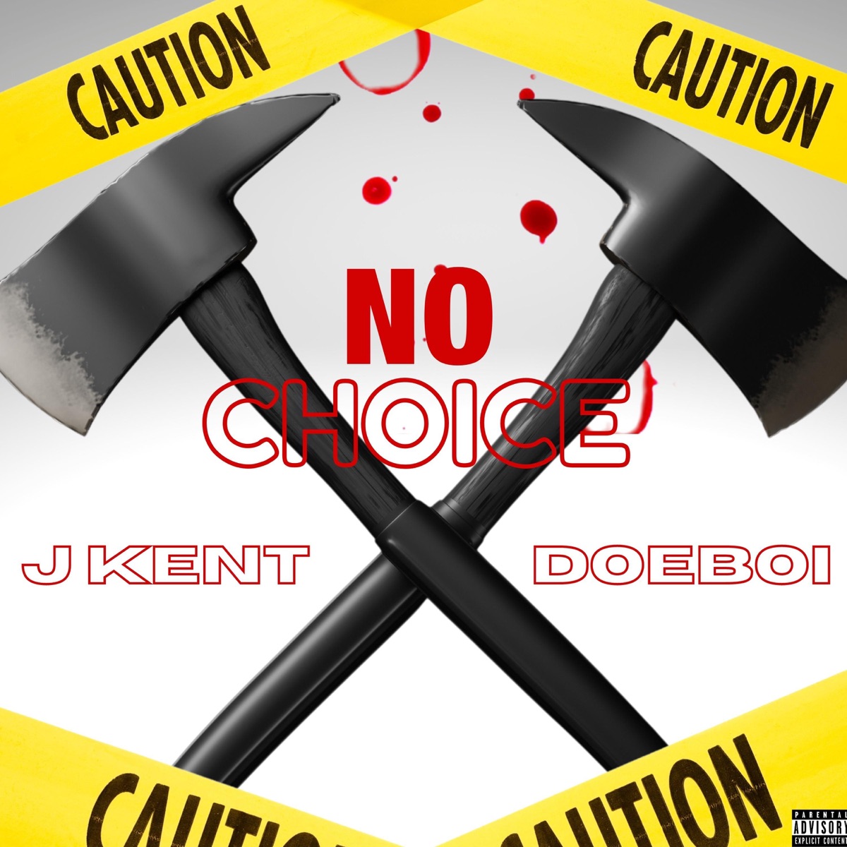 No Choice (feat. Doeboi) - Single by J Kent album cover