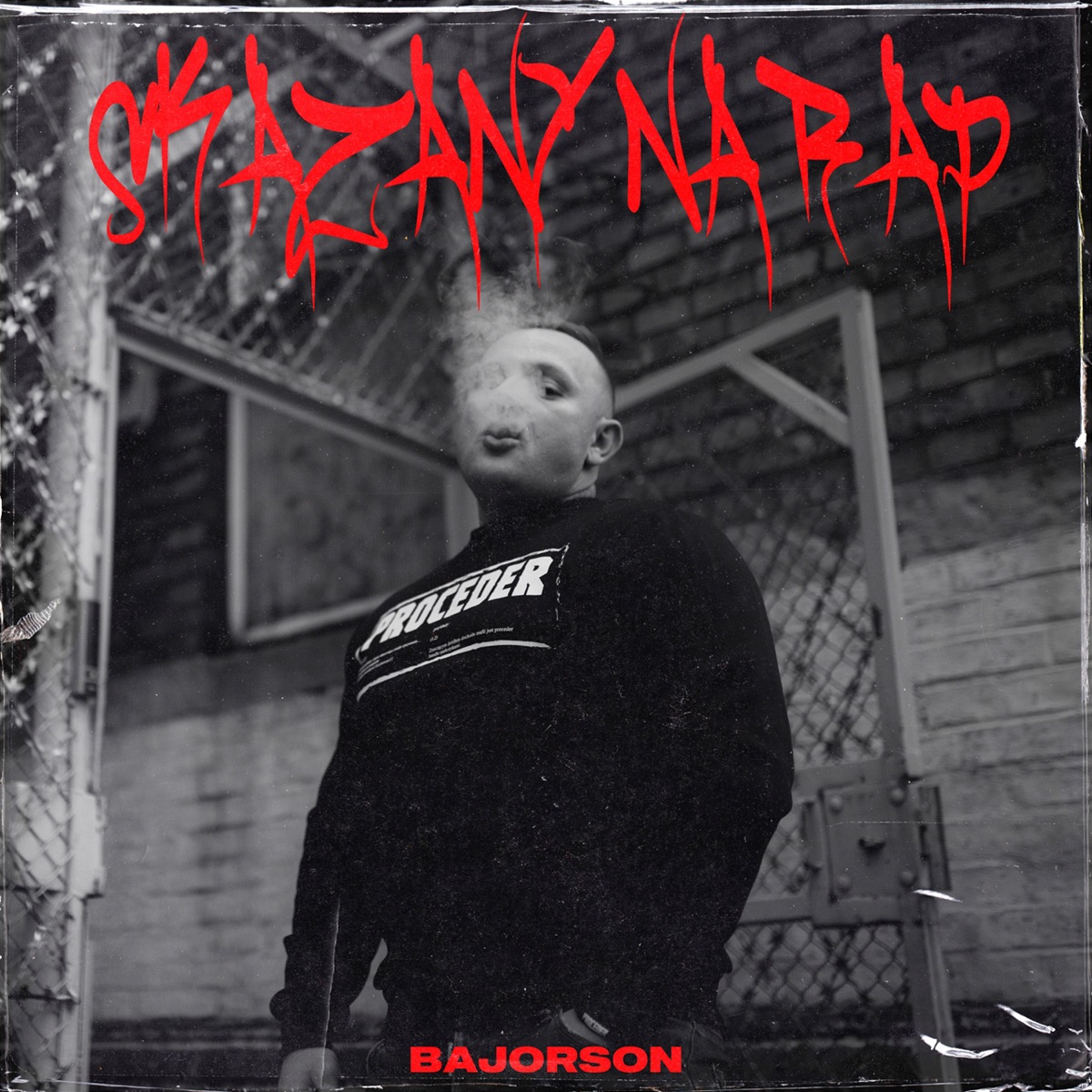 Skazany na rap - Single by Bajorson album cover