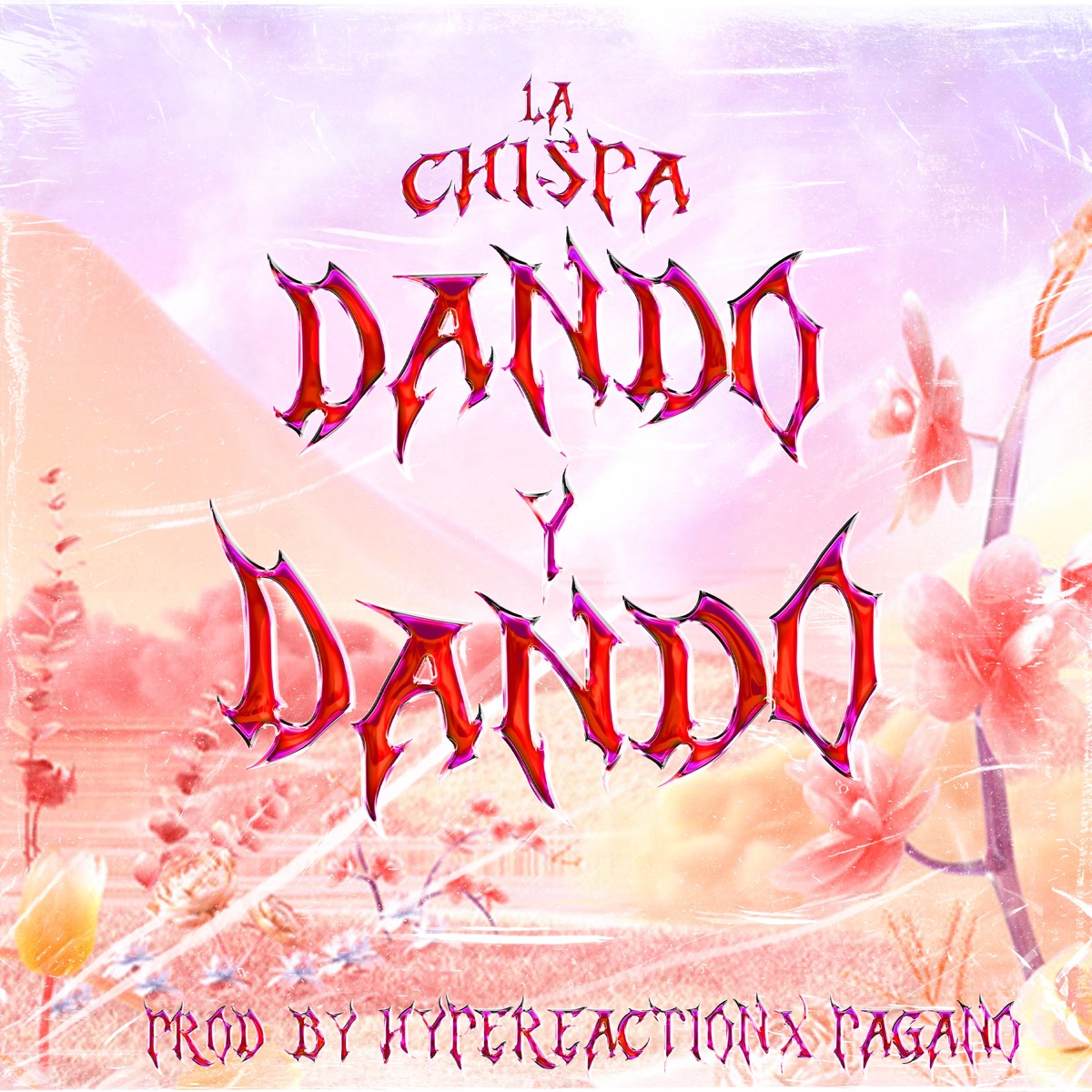 Dando y Dando - Single by LA CHISPA album cover
