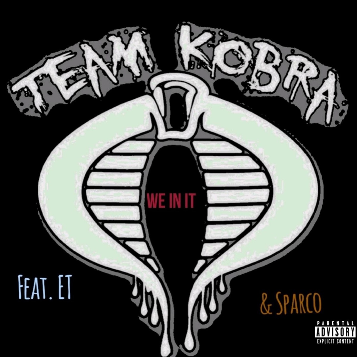 We in It (feat. Et & Sparco) - Single by Team Kobra album cover