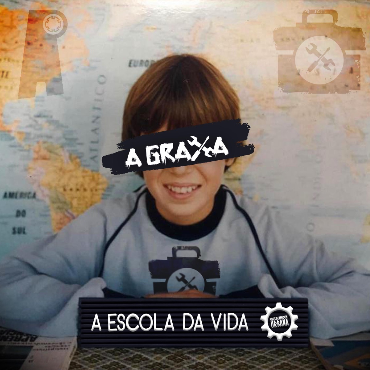 A Escola da Vida (feat. Engrenagem Urbana) - Single by A Graxa album cover