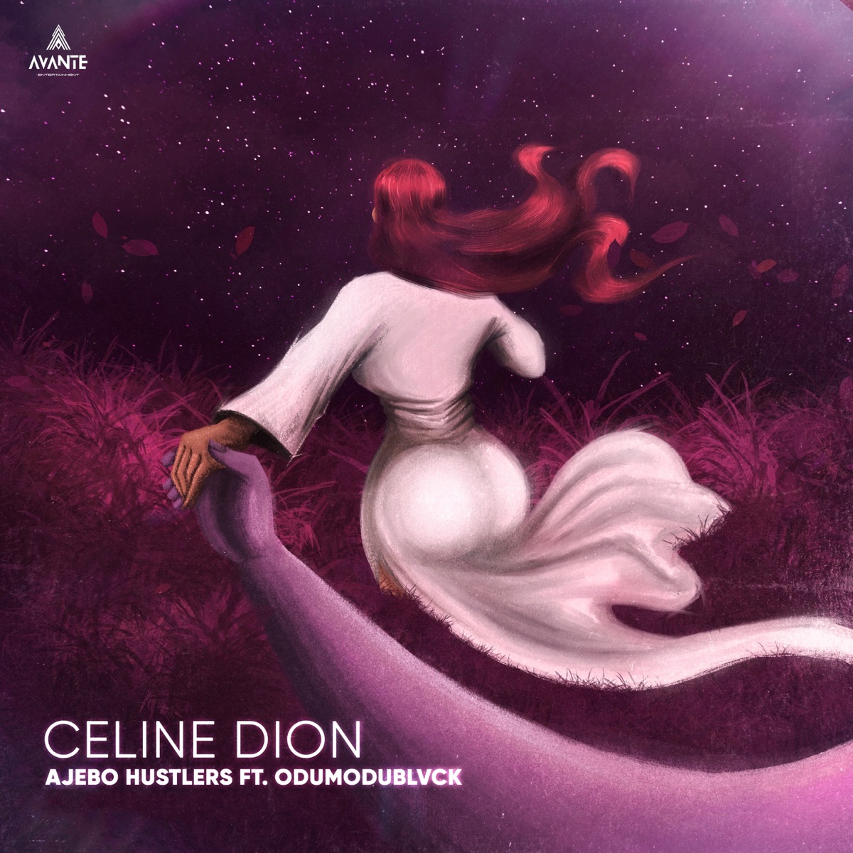 Celine Dion (feat. ODUMODUBLVCK) - Single by Ajebo Hustlers album cover