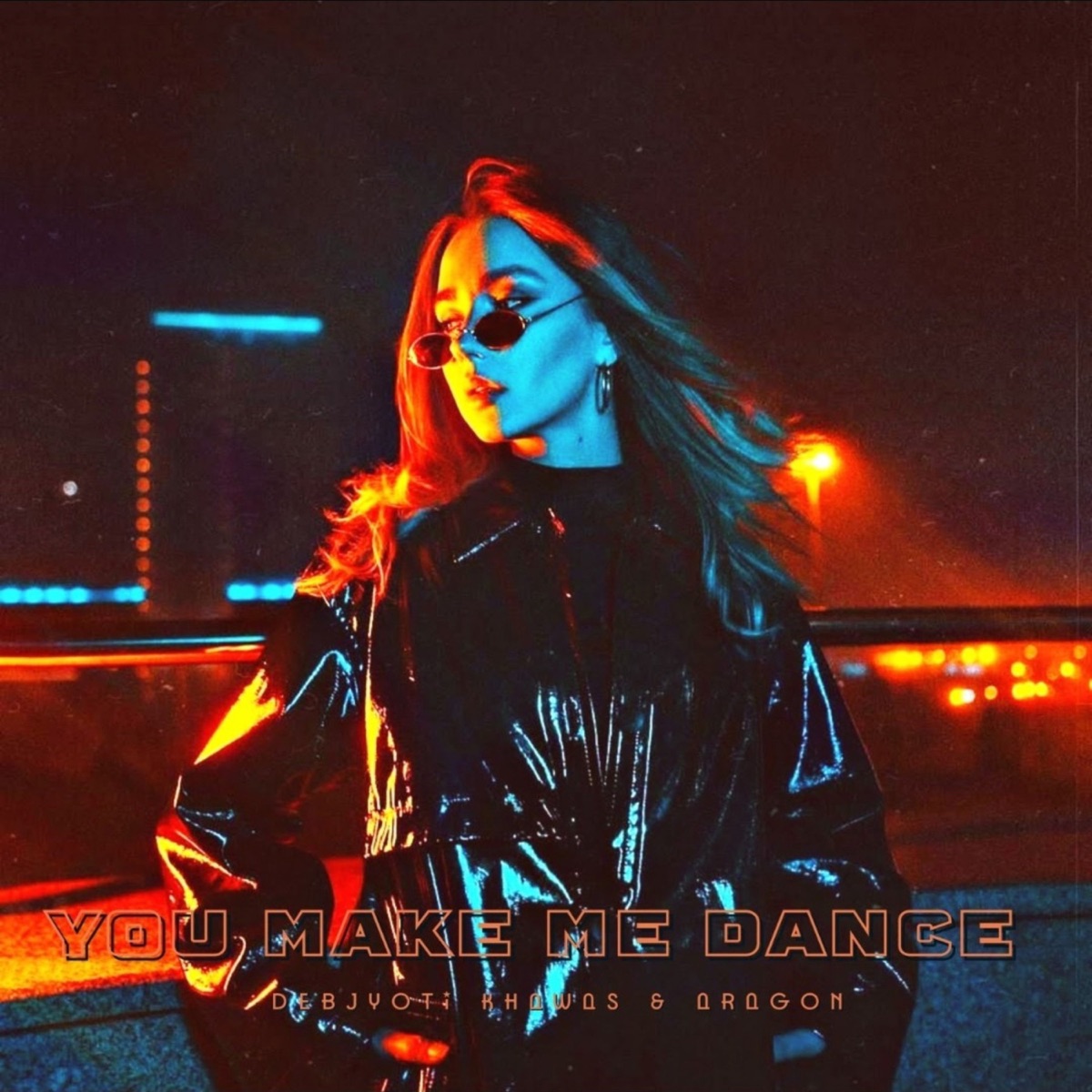 You Make Me Dance (feat. Aragon) - Single by Debjyoti Khawas album cover
