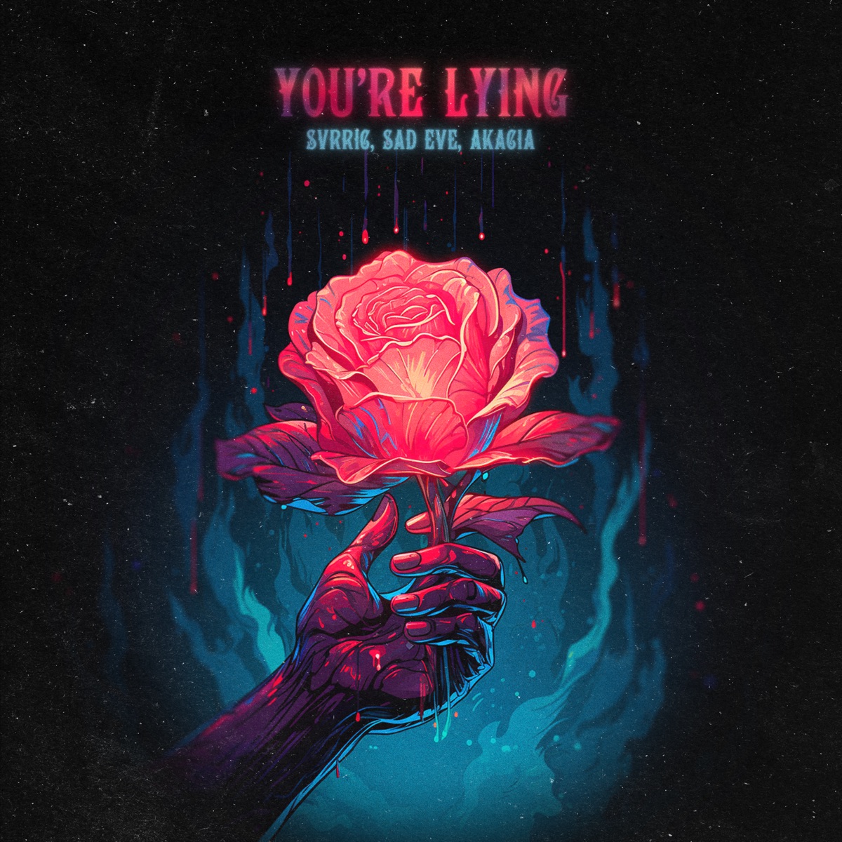 You’re Lying - Single by SVRRIC, Sad Eve & Akacia album cover