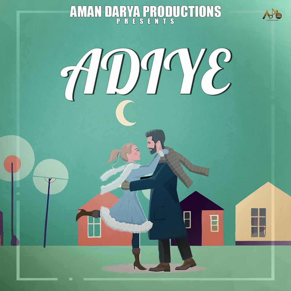 Adiye (feat. Aditya Mishra) - Single by Aman Darya Band, Sidhant Choudhury & Vipin Lyricist album cover