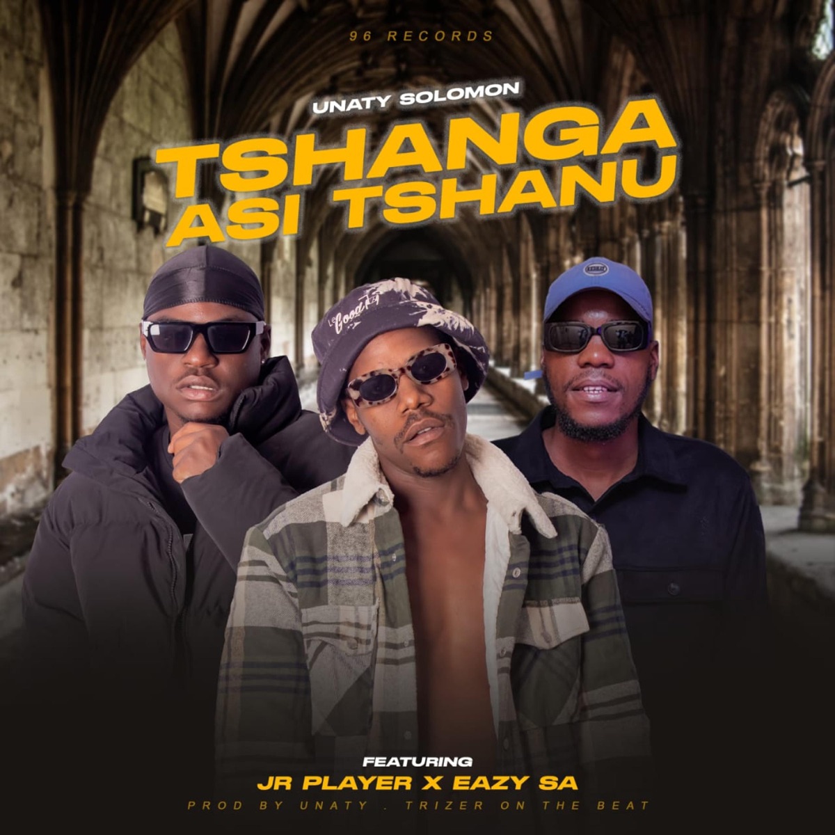 Tshanga Asi Tshanu (feat. Eazy SA & Jr Player) - Single by Unaty Solomon album cover